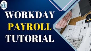 Workday Payroll Training | Workday Payroll Tutorial | Workday Payroll online training | CyberBrainer