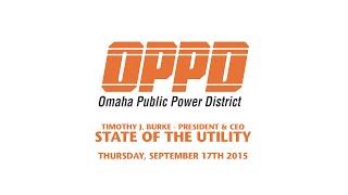 OPPD State of the Utility - September 17th, 2015