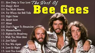 Bee Gees Greatest Hits Full Album | Top Songs Full Album | Top 10 Hits of All Time
