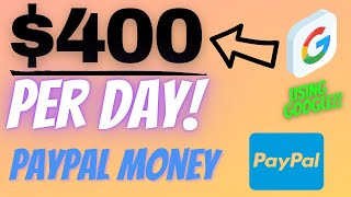 Earn $400 Per Day PayPal Money (Make PayPal Money)