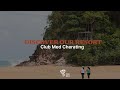 Discover Club Med Cherating | Malaysia