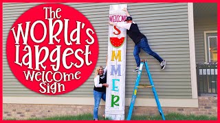 Worlds Biggest DIY Front Porch Welcome Sign