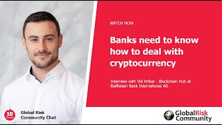 GRC Chat #23 - Connection Between Banks and Blockchain with Vid Hribar