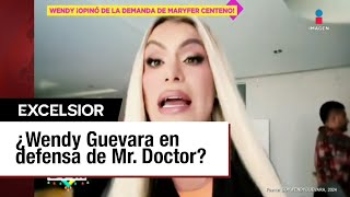 Wendy Guevara opina sobre la demanda de Maryfer Centeno a Mr. Doctor