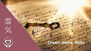 Reiki Manifest Dream Home [Law of Attraction Energy Alignment]