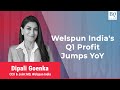 Q1 Review: Welspun India's First Quarter Highlights | BQ Prime