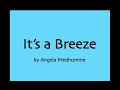 Angela Predhomme - It's a Breeze (Lyrics)