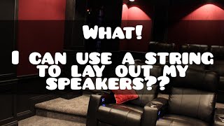 Ep 2: Where do my Home Theater Speakers go-The quick string method! | Home Theater Gurus