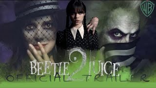 BEETLEJUICE 2 - Official Trailer | Jenna Ortega, Michael Keaton | 2024 | Warner Bros.