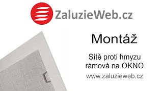 Montáž Sítě proti hmyzu rámová na okno - ZaluzieWeb.cz