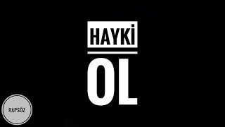 Hayki - Ol (Sözleriyle) (Lyric Video)