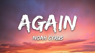 Noah Cyrus And Xxxtentacion - Again Lyrics