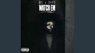 Watch Em (feat. MG)