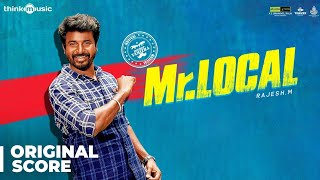 Mr.Local - Original Background Score | Sivakarthikeyan, Nayanthara | Hiphop Tamizha | M. Rajesh