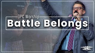 Battle Belongs | GPC Worship