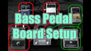 Bass Pedal Board Setup