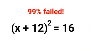 (x + 12)^2 = 16. Literally 99% got it wrong!