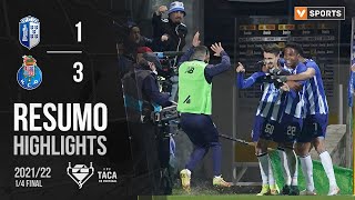 Highlights | Resumo: FC Vizela 1-3 FC Porto (Taça de Portugal 21/22)