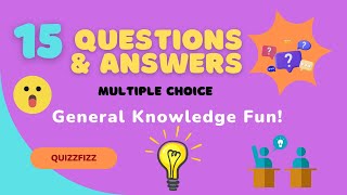 15 Easy General Knowledge Questions