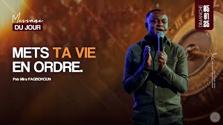 METS TA VIE EN ORDRE - Ps Mira FAGBOHOUN