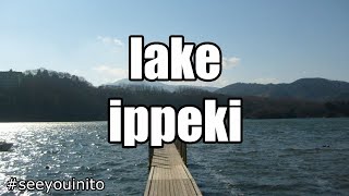 Lake Ippeki - Spend a day lakeside relaxing on the shore or even practicing a little yoga.