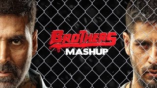 Brothers Mashup - DJ Kiran Kamath | Akshay Kumar | Sidharth Malhotra
