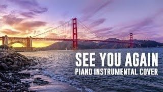 1 Hour Wiz Khalifa See You Again ft. Charlie Puth / Piano Instrumental Cover / Emotional M