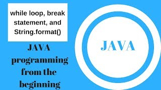 Java Problem solving (while loop, break statement, and String.format())