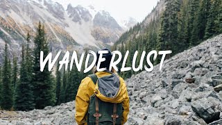 Wanderlust 🌲 - Positive energy songs I An Indie/Folk/Pop/ Acoustic Playlist #1