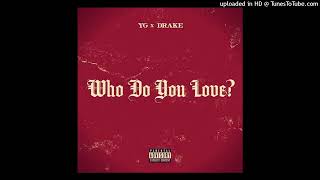 YG - Who Do You Love(Bass Boosted)