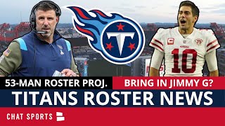 Titans FINAL 53-Man Roster Projection + Tennessee Cuts 5 Players & Jimmy Garoppolo Rumors