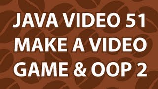Java Video Tutorial 51