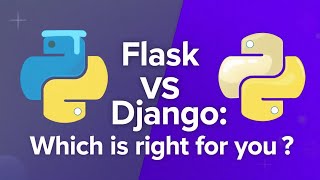 Flask vs Django Python - Web Framework Selection!