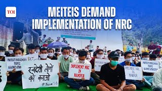 Manipur Violence : Meiteis demand implementation of NRC in Manipur | Hold protest at Jantar Mantar