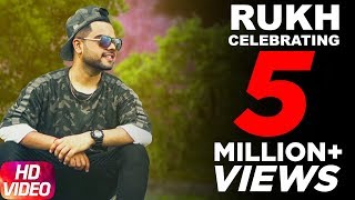 Celebrating 5 Million Views | Rukh | Akhil | Latest Punjabi Song 2017 | Speed Records