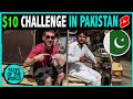 $10 Challenge in Pakistan 🇵🇰