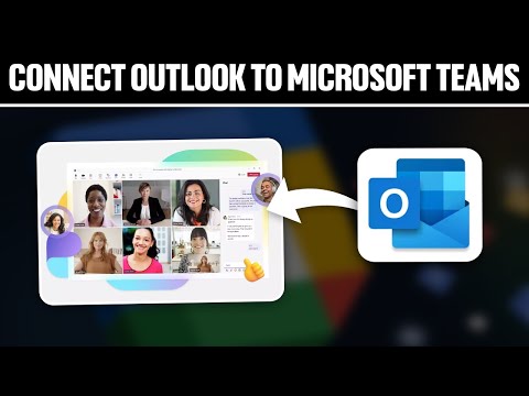 How To Connect Outlook To Microsoft Teams 2024! (Full Tutorial)