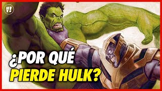 ¿Por Qué Thanos Derrota A Hulk Tan Fácilmente?