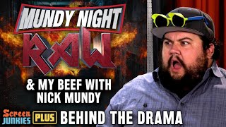 Mundy Night Raw: Behind The Laughter & My Beef with Nick Mundy