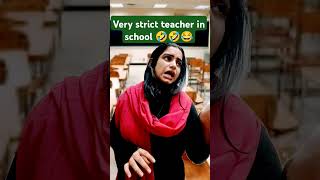 #very strict teacher🤣#relatablecomedy#viralvideo#viralshort#comedyfilms#shoollife#shorts#funny