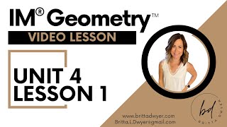 Unit 4 Lesson 1 Video Lesson IM® GeometryTM authored by Illustrative Mathematics®