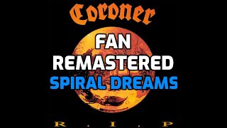 Coroner - Spiral Dream [2020 Fan Remastered] [HD]