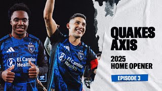 QUAKES AXIS | Sights and sounds from the 2025 Home Opener EP 03