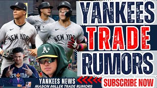 Yankees TRADE RUMORS - Aaron Judge Back To MVP Form - Mason Miller TRADE RUMORS