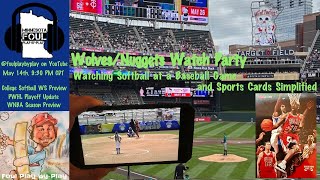 Timberwolves/Nuggets Game 5 Live, Watching Softball at a Baseball Game, and Sports Cards Simplified