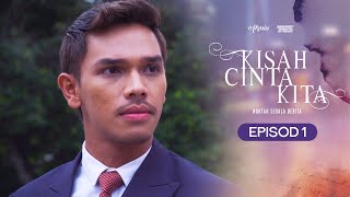 HIGHLIGHT : Episod 1 - Amer Ni Memang Tak Ada Adab Ke? | Kisah Cinta Kita (2021)