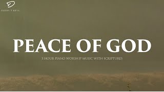 Peace of God: 3 Hour of Worship Piano With Bible Verses for Prayer \u0026 Meditation