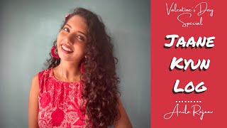 Jane kyun Log | Dil Chahta Hai | Vertical Video | Anila Rajeev | Instagram series | Dil Chahta Hai