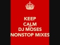 DJ MOSES NON-STOP MIXES