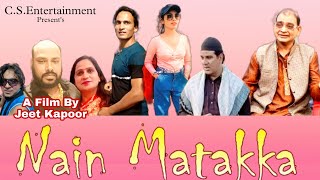 Nain Matakka 1st Look || Trailer Nain Matakka||Bobby Qureshi||Jeet Kapoor||Niharika Pandey
